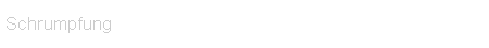 Schrumpfung